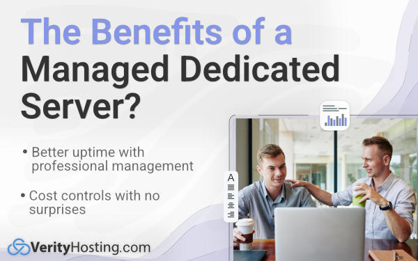 What Are the Benefits of a Managed Dedicated Server