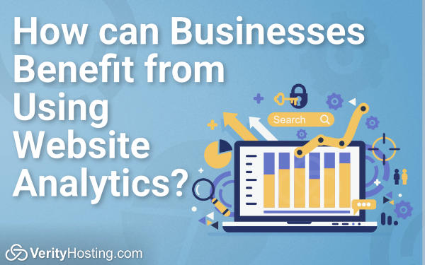How can Businesses Benefit from using Website Analytics?